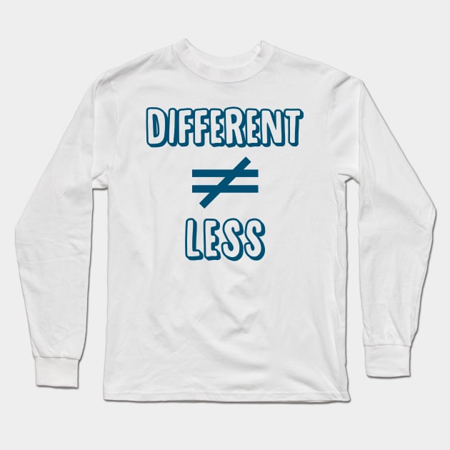 Different is not equal to Less Long Sleeve T-Shirt by giovanniiiii